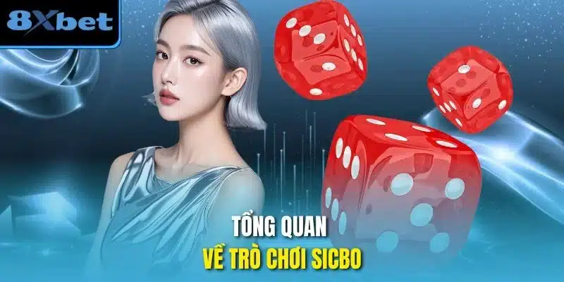 Tổng quan về trò chơi sicbo